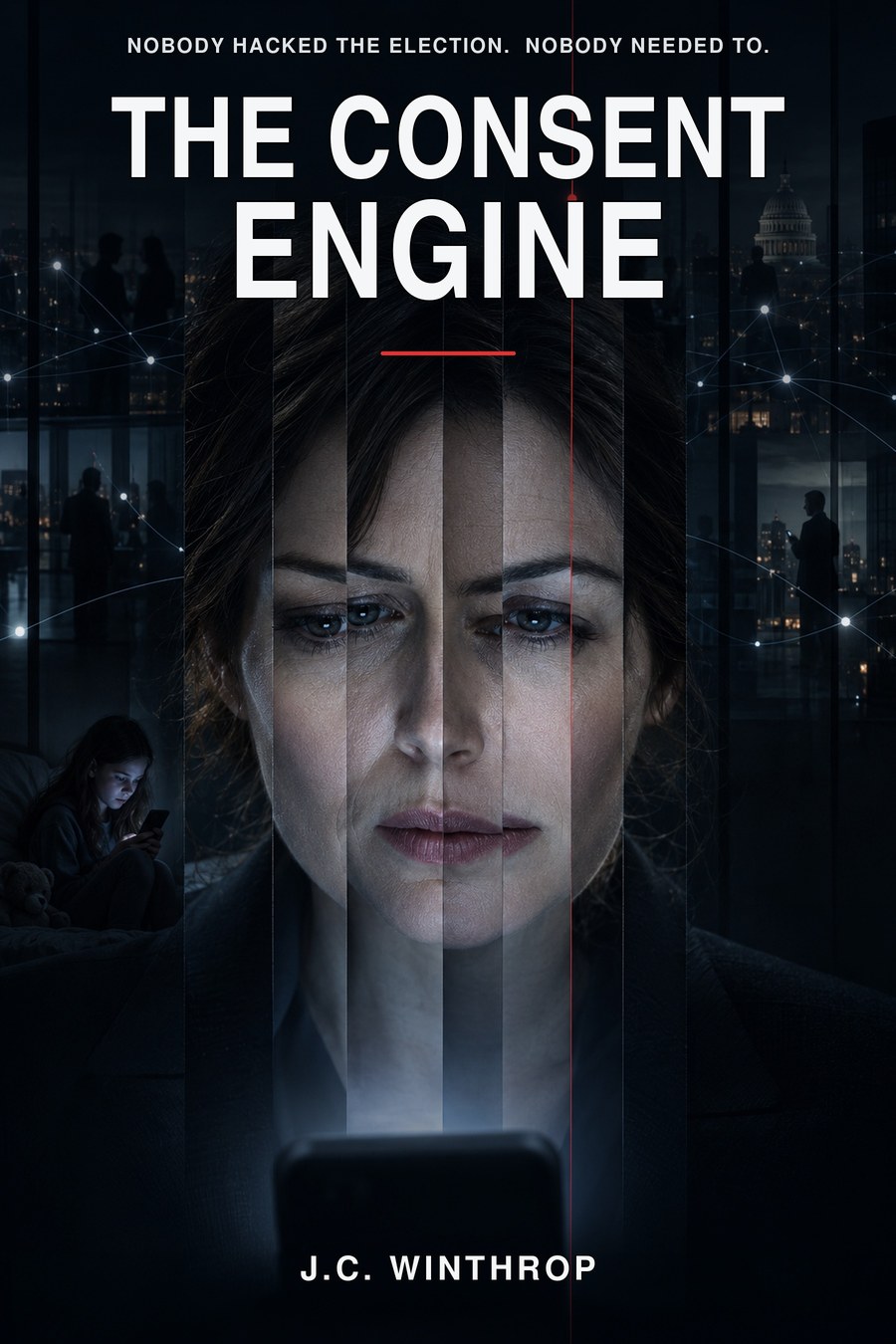 The Consent Engine, a novel by J.C. Winthrop
